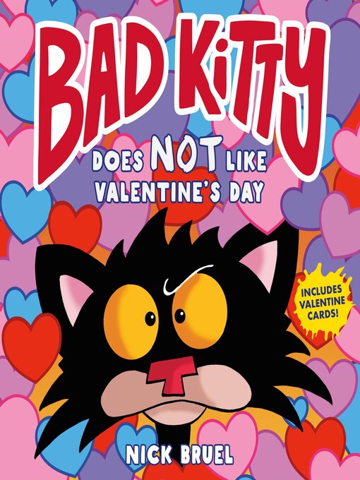 Title details for Bad Kitty Does Not Like Valentine's Day by Nick Bruel - Available
